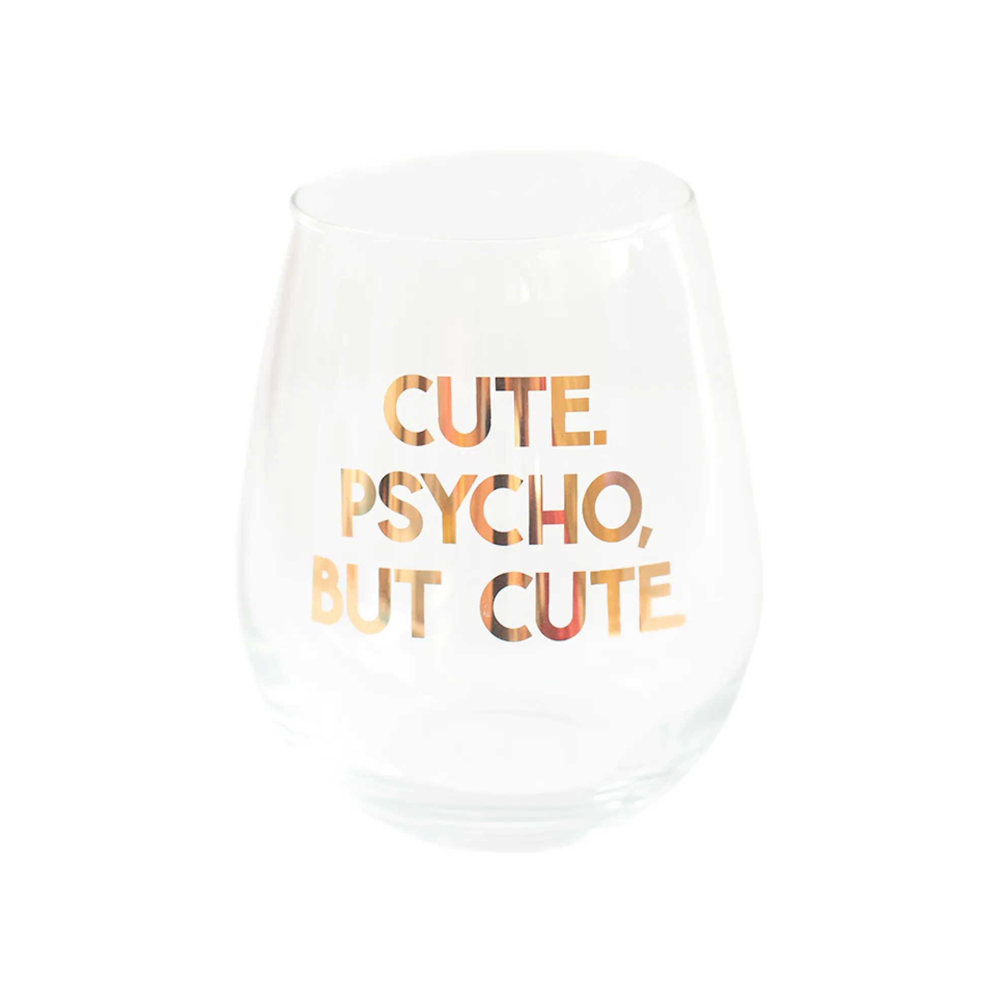 Cute. Psycho, But Cute Witty Wine Glass