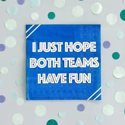 I Just Hope Both Teams Have Fun Witty Cocktail Napkins, Pack of 20
