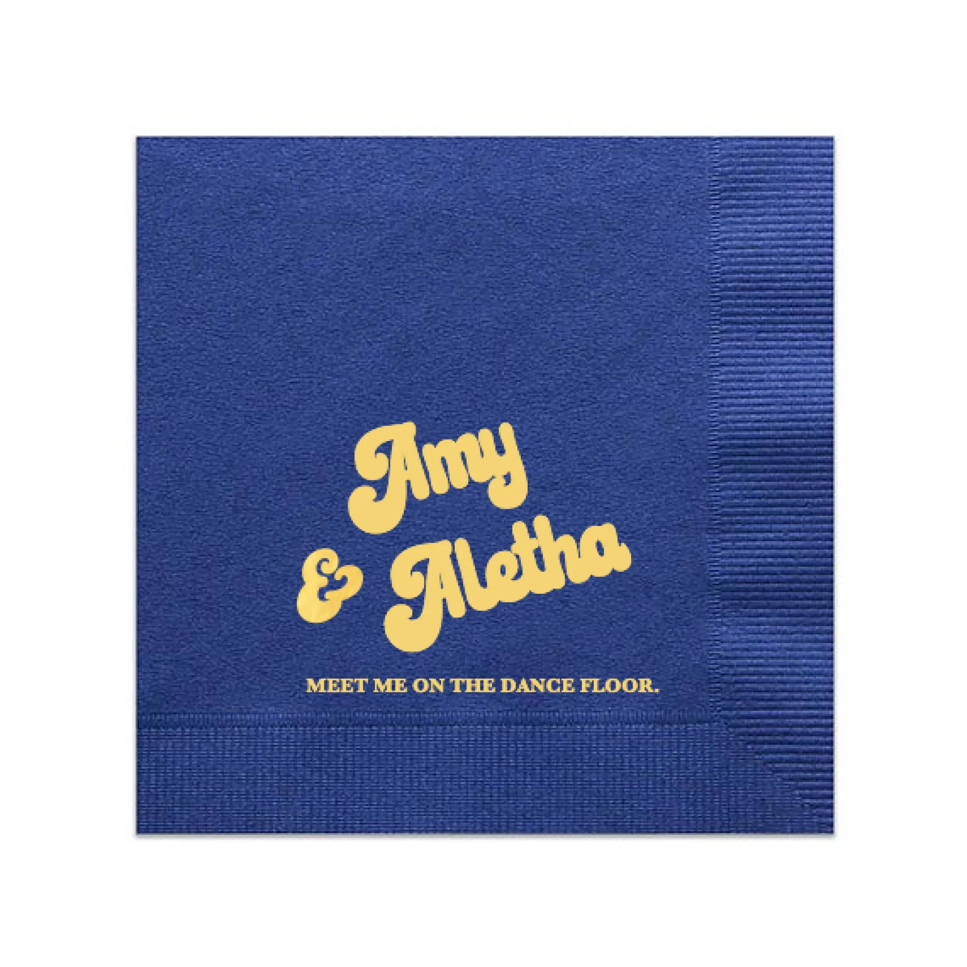 Meet Me On The Dance Floor Custom Napkin, Gold Foil