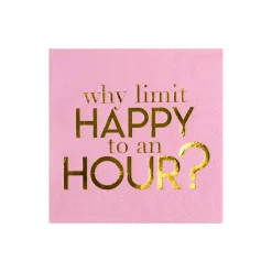 Why Limit Happy to an Hour? Witty Cocktail Napkins, Pack of 20